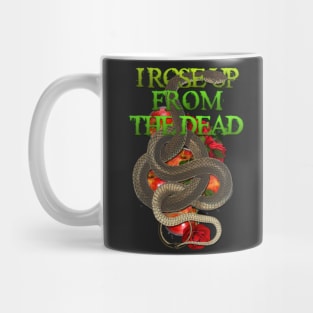 I rose up from the dead. Mug